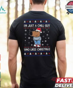 Just A Chill Guy Who Likes Christmas Funny Meme T Shirt