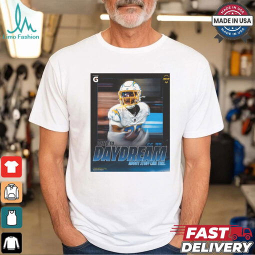 Los Angeles Chargers Tarheeb Still Defensive Back I Used To Daydream About Stuff Like This Poster t shirt