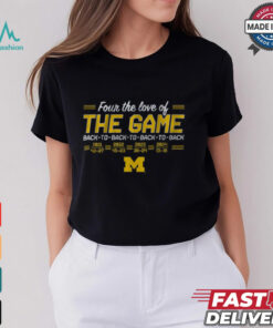 Michigan Football Back to Back to Back to Back In The Game Shirt