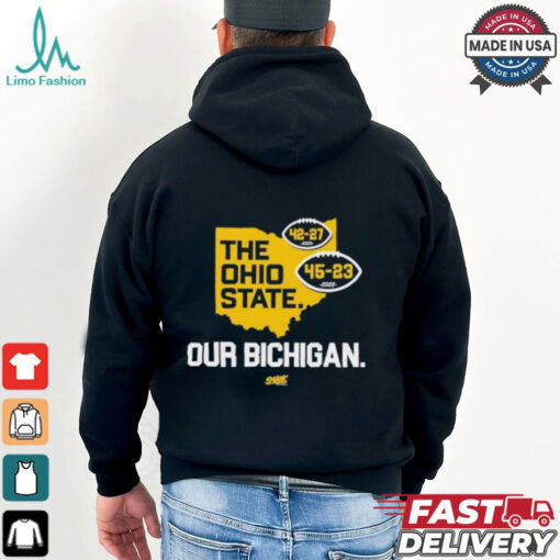 Michigan Wolverines The Ohio State Our Bichigan Shirts