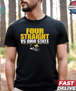 Michigan Wolverines vs. Ohio State Buckeyes 13 – 10 2024 Football Four Straight Wins Score t shirt