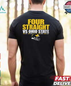 Michigan Wolverines vs. Ohio State Buckeyes 13 – 10 2024 Football Four Straight Wins Score t shirt