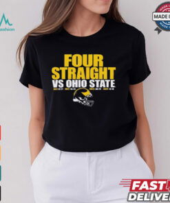 Michigan Wolverines vs. Ohio State Buckeyes 13 – 10 2024 Football Four Straight Wins Score t shirt