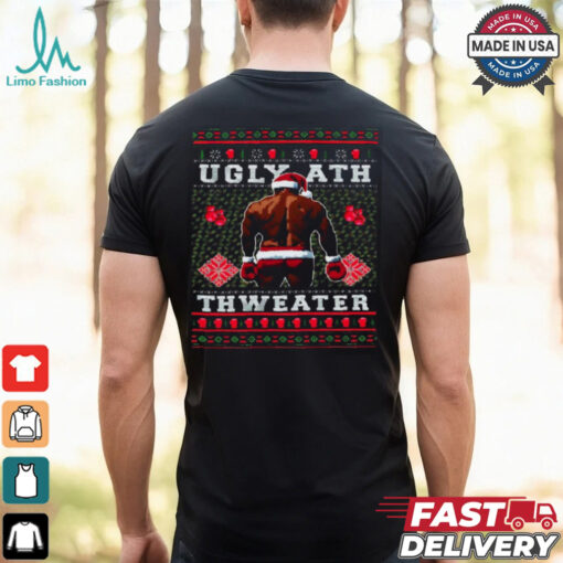 Mike Tyson Ugly Ath Thweater Funny Christmas T Shirt