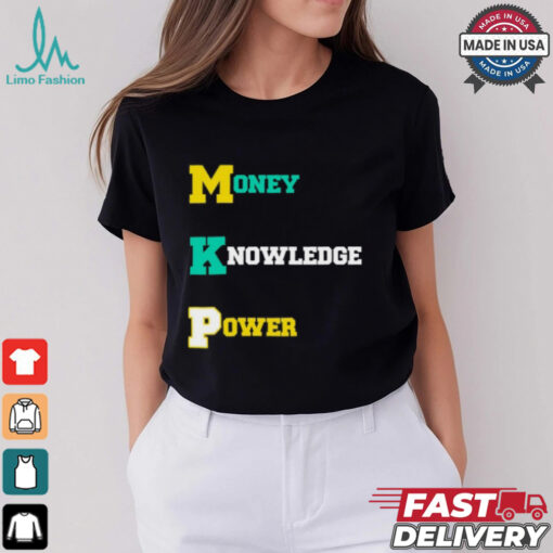 Money Knowledge Power Shirt