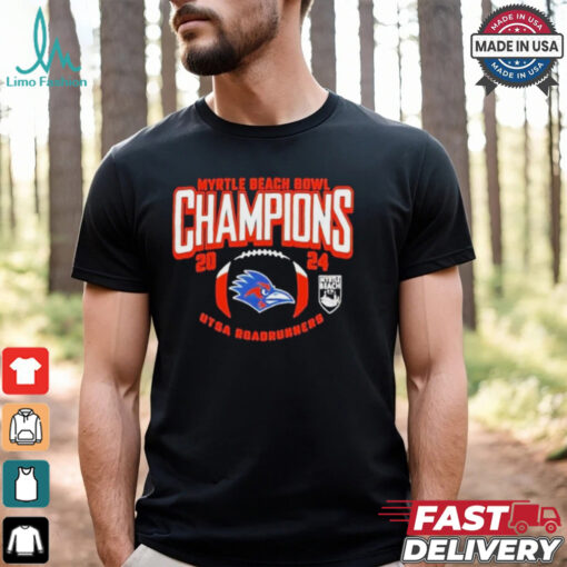 Myrtle Beach Bowl Champions 2024 Is UTSA Roadrunners NCAA Bowl Games 2024 2025 Merchandise T Shirt