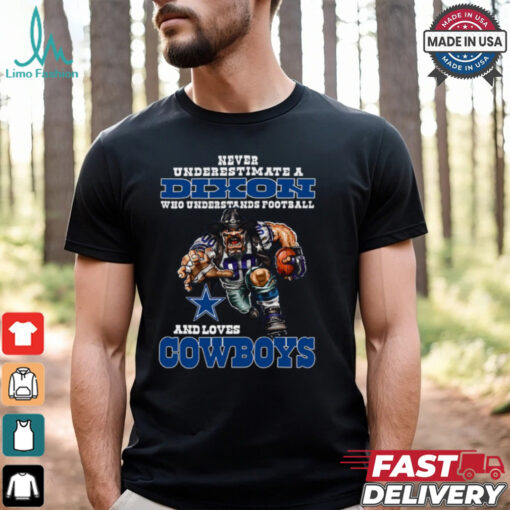 Never Underestimate A Who Understands Football And Loves Cowboys Shirt