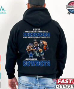 Never Underestimate A Who Understands Football And Loves Cowboys Shirt