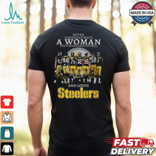 Never Underestimate A Woman Who Understands Football Ward Braham And Loves Steelers Shirt