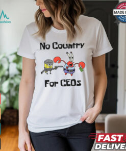 No Country For CEOs Shirt