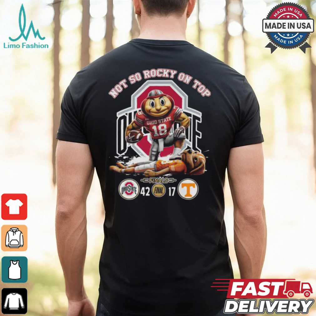 Not So Rocky On Top Ohio State Final T Shirt Not So Rocky On Top Ohio State Final T Shirt