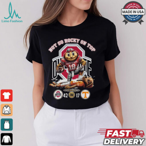 Not So Rocky On Top Ohio State Final T Shirt