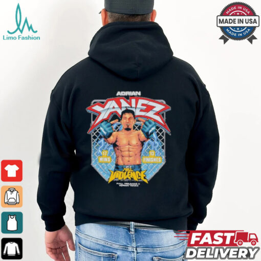 Official Adrian Yanez Full Violence Middle Finger 17 Wins 13 Finishes 2024 Shirt