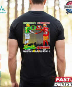 Oregon Ducks Saturdays San Francisco 49ers Sundays Dillon Gabriel and Deommodore Lenoir shirt