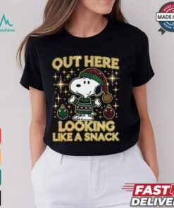 Out Here Lookin Like a Snack Snoopy Shirt