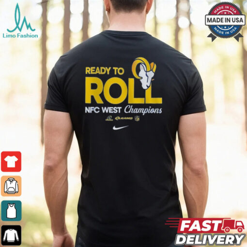 Ready To Roll Los Angeles Rams NFC West Champions T Shirt