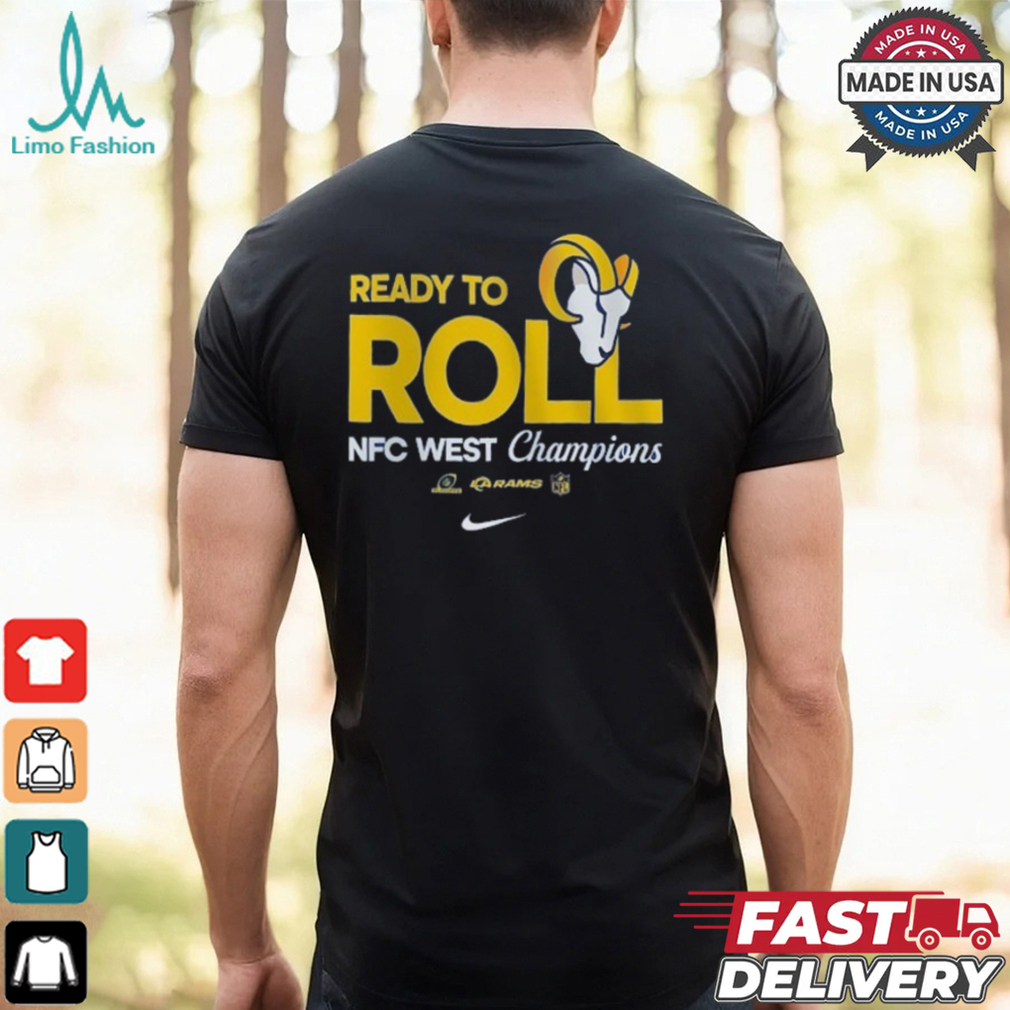 Ready To Roll Los Angeles Rams NFC West Champions T Shirt Ready To Roll Los Angeles Rams NFC West Champions T Shirt
