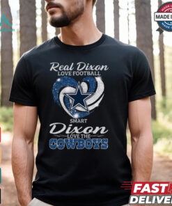 Real Dixon Love Football Smart Dixon Love The Cowboys Shirt