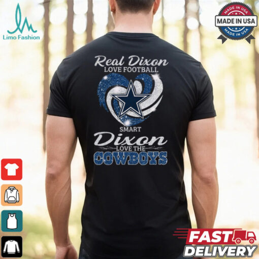 Real Dixon Love Football Smart Dixon Love The Cowboys Shirt