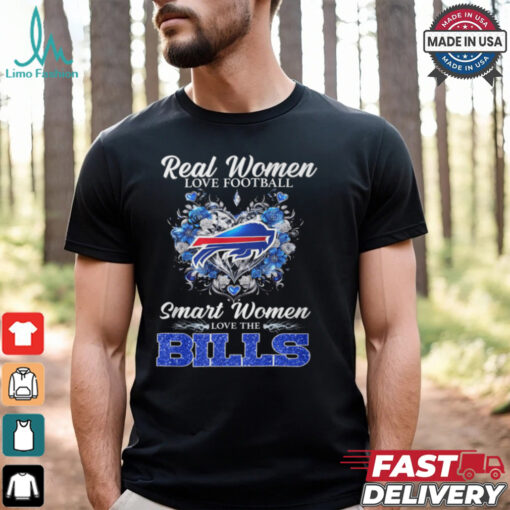 Real Women Love Football Smart Women Love The Bills Shirt
