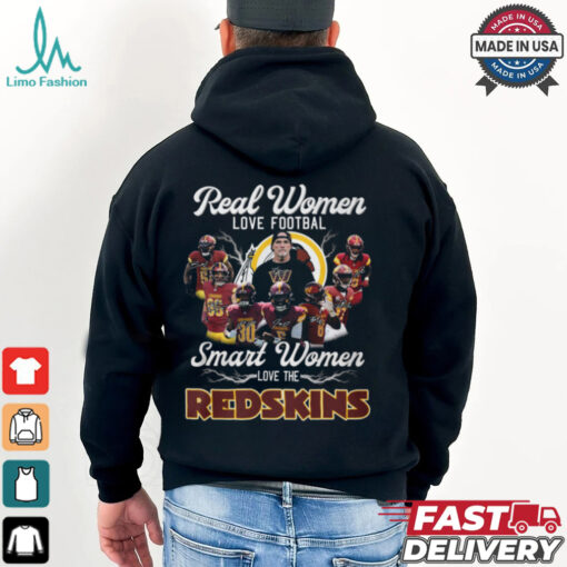 Real Women Love Football Smart Women Love The Red Skins Shirt