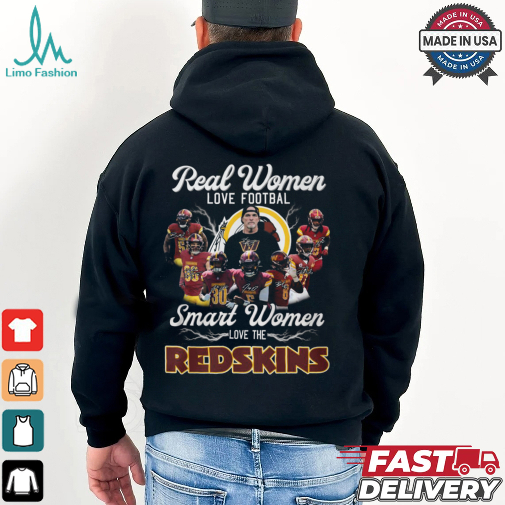 Real Women Love Football Smart Women Love The Red Skins Shirt Real Women Love Football Smart Women Love The Red Skins Shirt