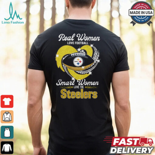 Real Women Love Football Smart Women Love The Steelers 2024 T Shirt