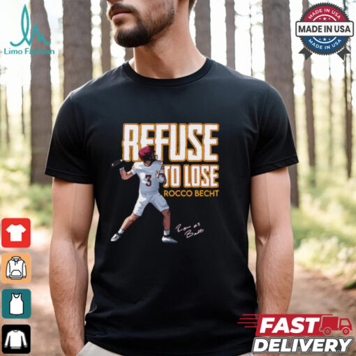 Rocco Becht Refuse to Lose Iowa State Cyclones Football Signature Graphic t shirt