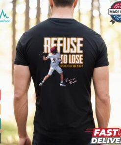 Rocco Becht Refuse to Lose Iowa State Cyclones Football Signature Graphic t shirt