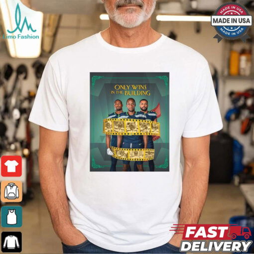 Seattle Seahawks Only Wins In The Building Case closed Poster t shirt