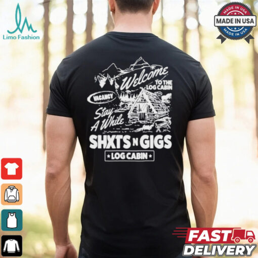 ShxtsNGigs Welcome To The Log Cabin Stay A While 2024 Tour T Shirt
