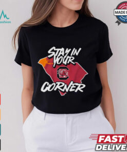 South Carolina Gamecocks Football Stay in Your Corner t shirt