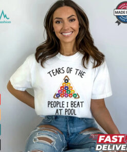Tears Of The People I Beat At Pool Billiard Player Gift Shirt