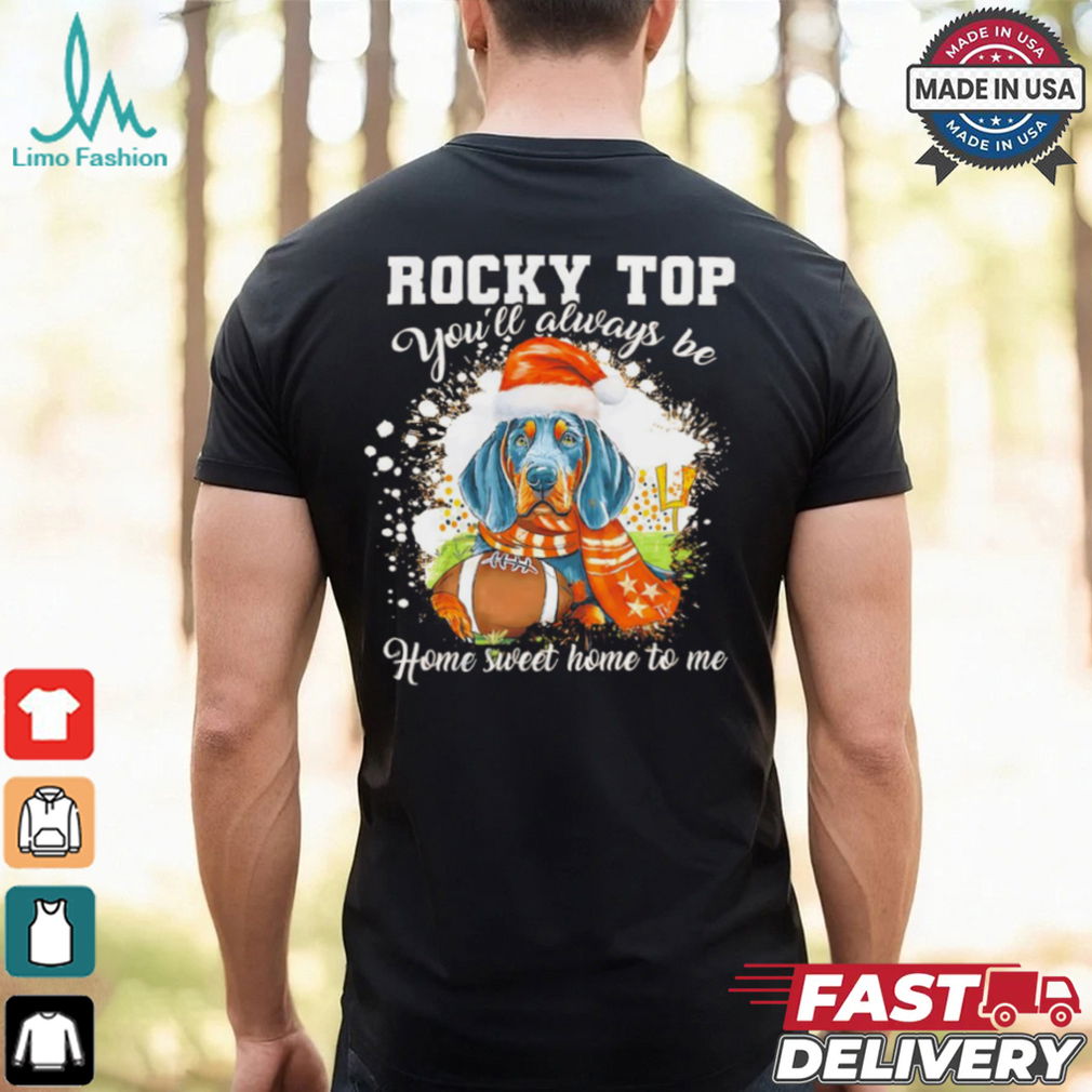 Tennessee Vols Rocky top you’ll always be home sweet home to me Christmas shirt Tennessee Vols Rocky top you’ll always be home sweet home to me Christmas shirt