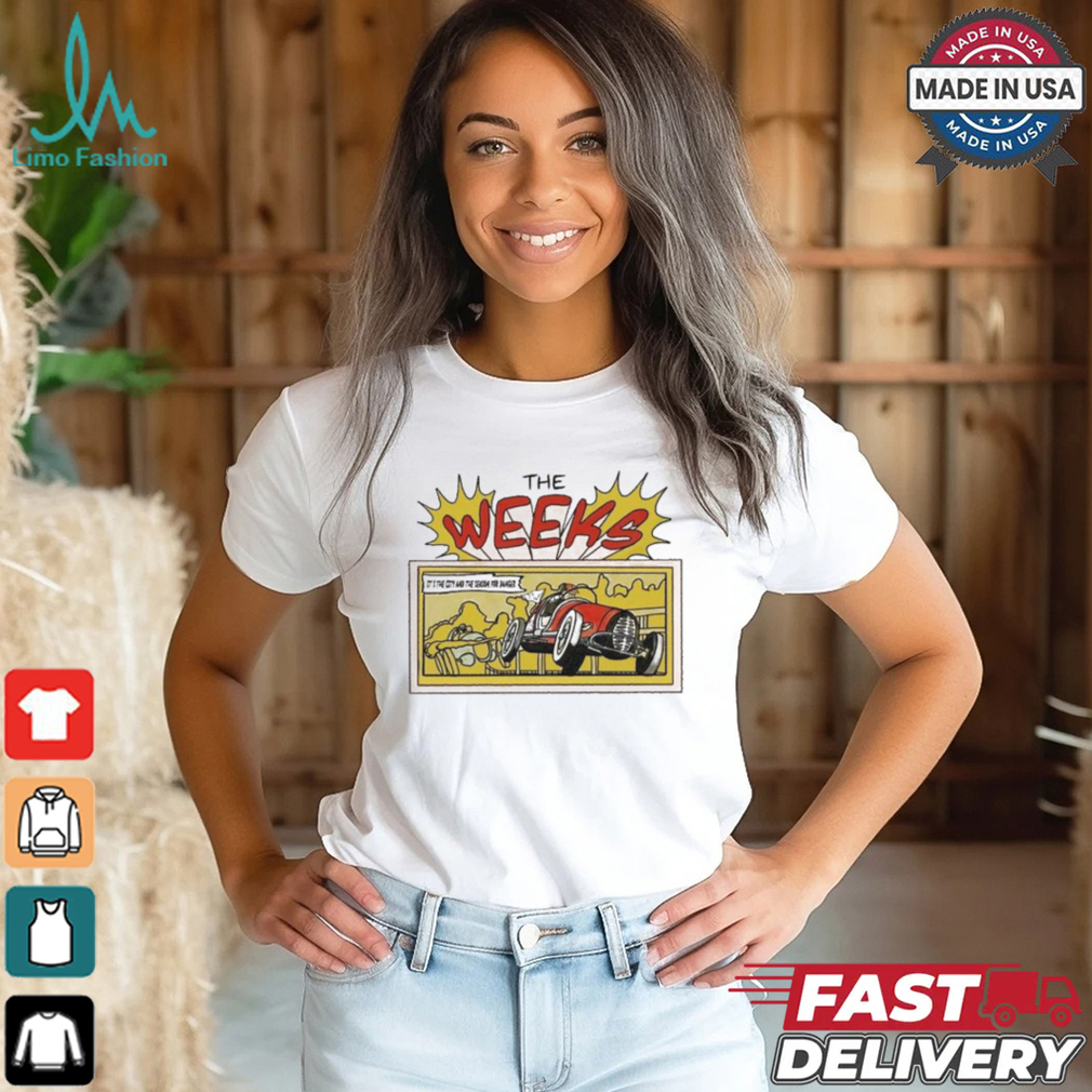 The Weeks It’s The City And The Season For Danger Comic T shirt The Weeks It’s The City And The Season For Danger Comic T shirt
