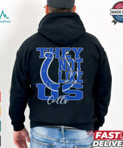 They Not Like Us Indianapolis Colts Nfl Football shirt