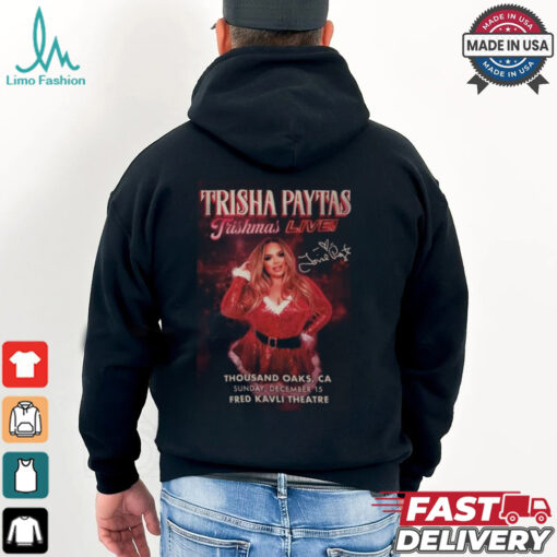 Trisha Paytas Trishmas Show Thousand Oaks, CA 2024 T shirt