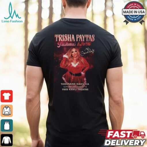 Trisha Paytas Trishmas Show Thousand Oaks, CA 2024 T shirt