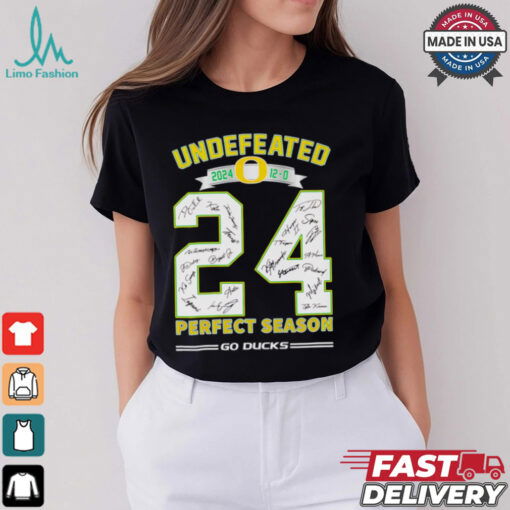 Undefeated 2024 12 0 Oregon Ducks perfect season go Ducks shirt