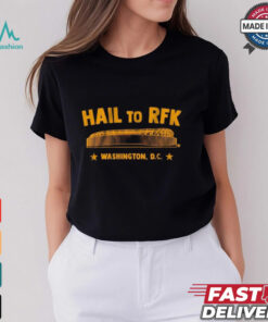 Washington Commanders DC Hail To RFK T Shirt