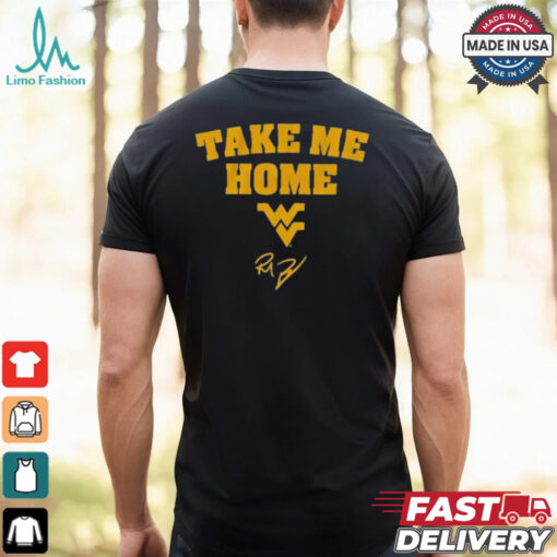 West Virginia Mountaineers Football Rich Rodriguez Take Me Home T shirt