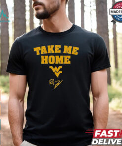 West Virginia Mountaineers Football Rich Rodriguez Take Me Home T shirt