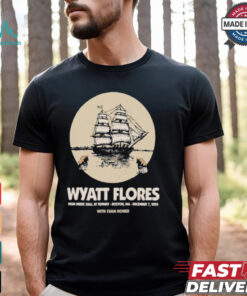 Wyatt Flores MGM Music Hall At Fenway Boston MA December 7 2024 Evan Honer Shirts