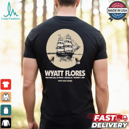 Wyatt Flores MGM Music Hall At Fenway Boston MA December 7 2024 Evan Honer Shirts