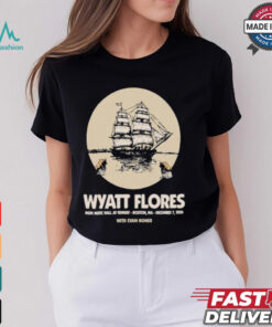Wyatt Flores MGM Music Hall At Fenway Boston MA December 7 2024 Evan Honer Shirts
