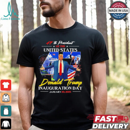 47th President Of The Usa Donald Trump Inauguration Day January 20, 2025 Shirt