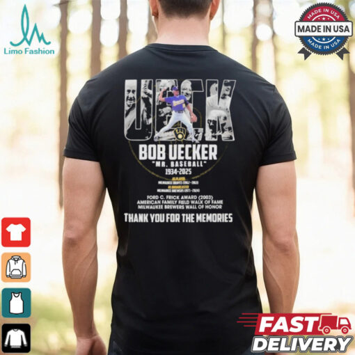 Bob Uecker Mr.baseball 1934 2025 Ford C Frick Award 2003 American Family Field Walk Of Fame Milwaukee Brewers Wall Of Honor Thank You For The Memories Signature T shirt