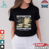 Deporter Supporter American Flag T Shirts