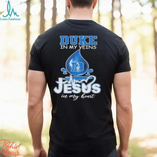Duke Blue Devils Water Drops In My Veins Jesus In My Heart Shirt