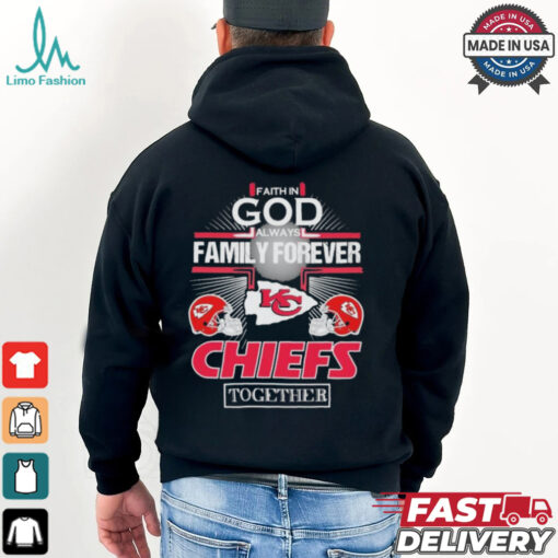 Faith In God Always Family Forever Kansas City Chiefs Together Football Helmet T shirt